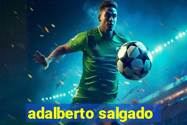 adalberto salgado